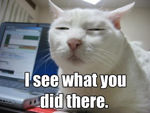 Name:  I-see-what-you-did-there.jpg
Views: 1130
Size:  22.5 KB