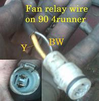 90 4runner AC swap into 92 pickup wiring wrong help-fan-relay-wire-90-runner.jpg